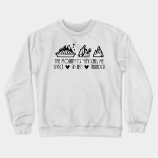 The Mountains They Call Me Crewneck Sweatshirt